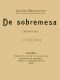 [Gutenberg 58545] • De Sobremesa; crónicas, Quinta Parte (de 5)